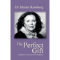 The Perfect Gift: Celebrating the Life of Dr. Hester Rumberg - Paperback