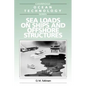 Sea Loads on Ships and Offshore Structures - Paperback