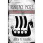 Trunkface McGee: The Unfortunately Immortal Viking - Paperback