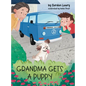 Grandma Gets a Puppy - Hardcover