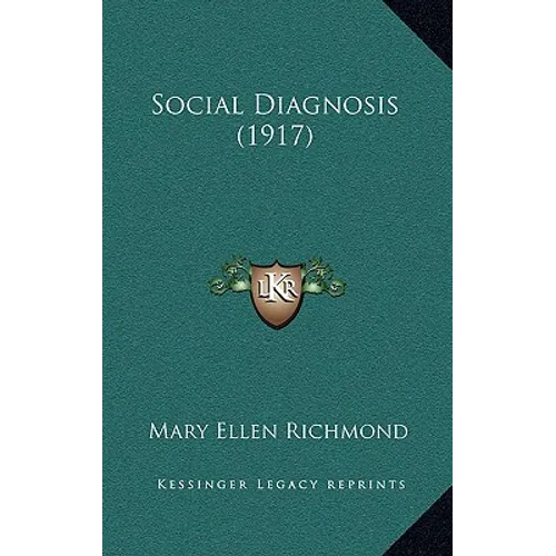 Social Diagnosis (1917) - Hardcover