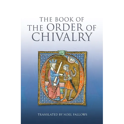 The Book of the Order of Chivalry - Paperback