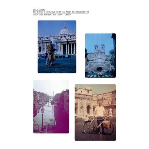 Trip 1964: in which a cycling trip to Rome is resurrected - Paperback
