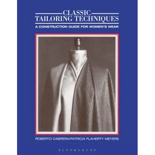 Classic Tailoring Techniques: A Construction Guide for Women's Wear - Paperback