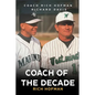 Coach of the Decade: A-Rod's Coach, Rich Hofman - Paperback