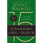 The 15 Invaluable Laws of Growth: Live Them and Reach Your Potential - Hardcover