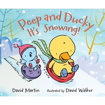 Peep and Ducky It's Snowing! - Hardcover
