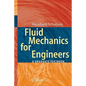 Fluid Mechanics for Engineers: A Graduate Textbook - Hardcover