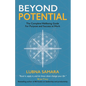 Beyond Potential: The Complete Wellbeing Guide for Purpose and Success at Work - Paperback