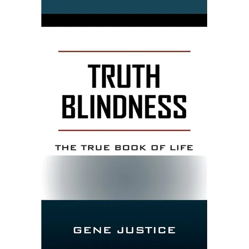 Truth Blindness: The True Book of Life - Paperback