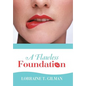 A Flawless Foundation - Hardcover
