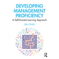 Developing Management Proficiency: A Self-Directed Learning Approach - Paperback