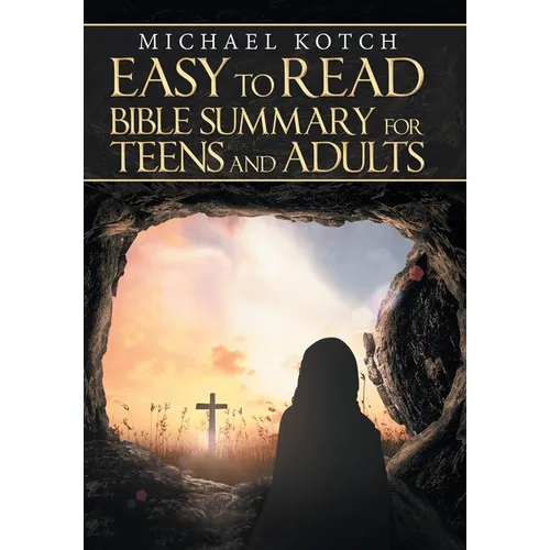 Easy to Read Bible Summary for Teens and Adults - Hardcover