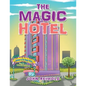 The Magic Hotel - Paperback