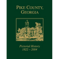 Pike County, Georgia: Pictorial History 1822-2004 - Paperback