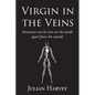 Virgin in the Veins - Paperback
