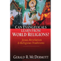 Can Evangelicals Learn from World Religions?: Jesus, Revelation Religious Traditions - Paperback