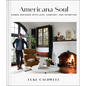 Americana Soul: Homes Designed with Love, Comfort, and Intention - Hardcover