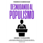 Desnudando al Populismo: Origen y Evolución - Paperback