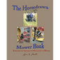 The Horsedrawn Mower Book: Second Edition - Paperback