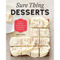 Sure Thing Desserts: Truly Perfect Versions of Everyday Classics - Hardcover