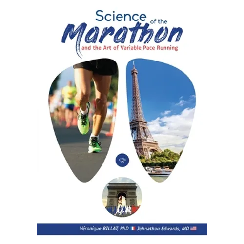 The Science of the Marathon and Art of Variable Pace Running - Paperback