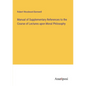 Manual of Supplementary References to the Course of Lectures upon Moral Philosophy - Paperback