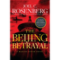 The Beijing Betrayal - Hardcover