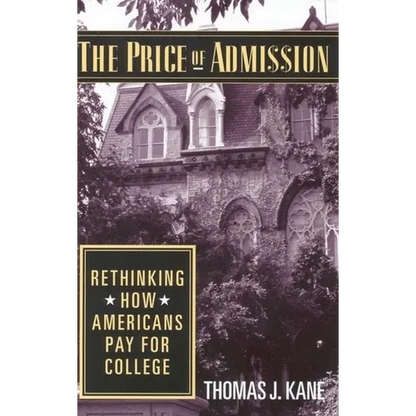 The Price of Admission: Rethinking How Americans Pay for College - Paperback