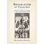 Separated by Their Sex: Women in Public and Private in the Colonial Atlantic World - Paperback