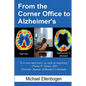 From the Corner Office to Alzheimer's - Paperback