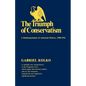 The Triumph of Conservatism: A Reinterpretation of American History, 1900-1916 - Paperback