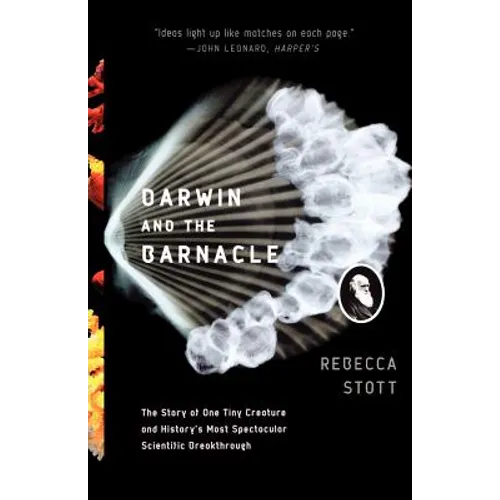 Darwin and the Barnacle: The Story of One Tiny Creature and History's Most Spectacular Scientific Breakthrough - Paperback