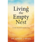 Living the Empty Nest: A life beyond mothering - Paperback