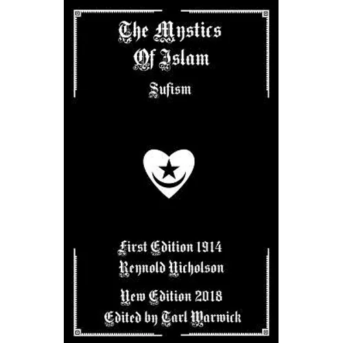 The Mystics of Islam: Sufism - Paperback