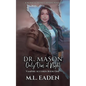 Dr. Mason Only Dies At Night: Vampire Accords Book One - Paperback