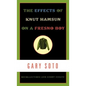 The Effects of Knut Hamsun on a Fresno Boy: Recollections and Short Essays - Hardcover