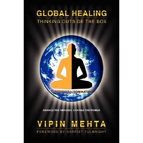 Global Healing: Thinking Outside the Box - Paperback