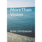 More Than Vision - Paperback