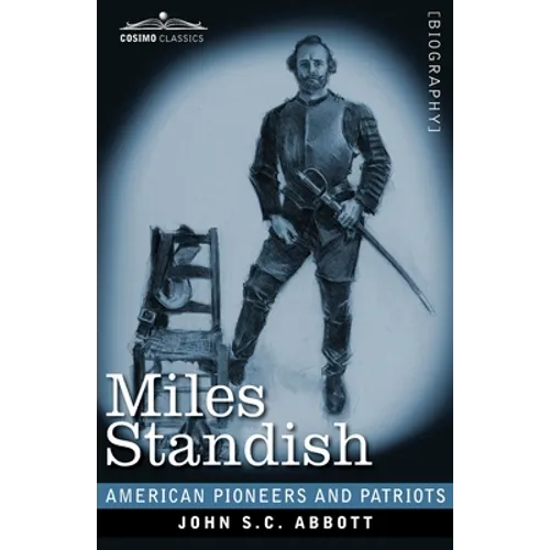 Miles Standish: Captain of the Pilgrims - Paperback
