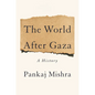 The World After Gaza: A History - Hardcover
