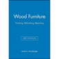 Wood Furniture: Finishing, Refinishing, Repairing - Hardcover