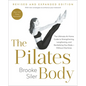 The Pilates Body, Revised and Expanded Edition: The Ultimate At-Home Guide to Strengthening, Lengthening, and Revitalizing Your Body--Without Machines - Paperback