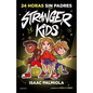 24 Horas Sin Padres / 24 Hours Without Parents. Stranger Kids - Hardcover