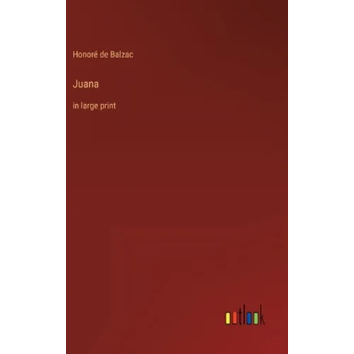 Juana: in large print - Hardcover