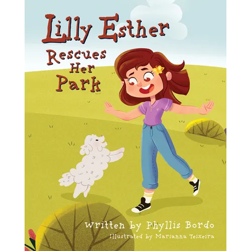 Lilly Esther Rescues Her Park - Hardcover