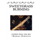 Sweetgrass Burning: Stories From The Rez - Paperback