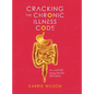 Cracking The Chronic Illness Code - Hardcover