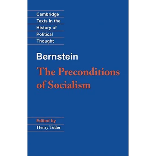 Bernstein: The Preconditions of Socialism - Paperback