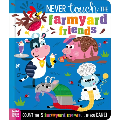 Never Touch the Farmyard Friends - Paperback